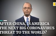 After China, is America the next big coronavirus threat to the world?